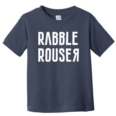 Rabble Rouser Toddler T-Shirt