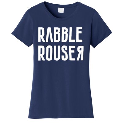 Rabble Rouser Women's T-Shirt