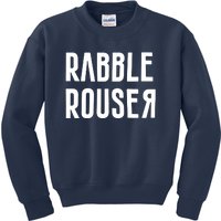 Rabble Rouser Kids Sweatshirt