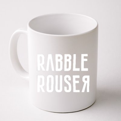 Rabble Rouser Coffee Mug