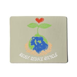 Reuse Reduce Recycle Save Earth Day Planet Mousepad