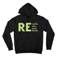 Recycle Reuse Renew Rethink Crisis Environmental Activism Hoodie