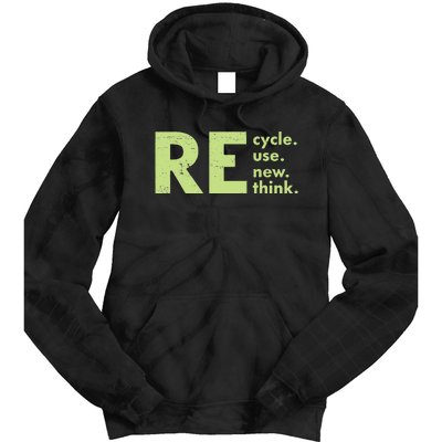 Recycle Reuse Renew Rethink Crisis Environmental Activism Tie Dye Hoodie