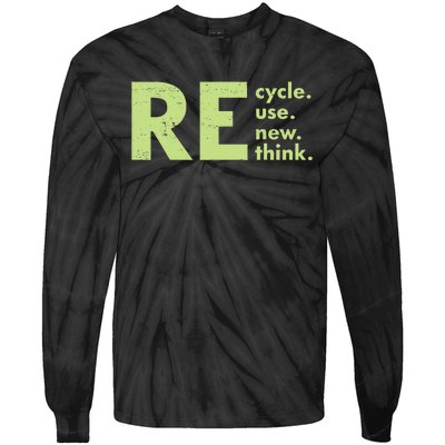 Recycle Reuse Renew Rethink Crisis Environmental Activism Tie-Dye Long Sleeve Shirt