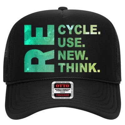 Recycle Reuse Renew Rethink Trending Earth Day Environmental Activism High Crown Mesh Back Trucker Hat