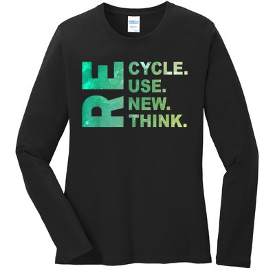 Recycle Reuse Renew Rethink Trending Earth Day Environmental Activism Ladies Long Sleeve Shirt