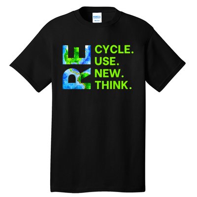 Recycle Reuse Renew Rethink Trending Earth Day Environmental Activism Tall T-Shirt