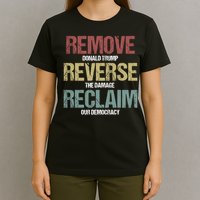 Remove Reverse Reclaim Protest T-Shirt