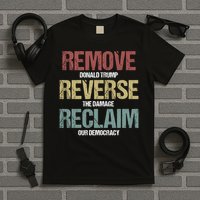 Remove Reverse Reclaim Protest T-Shirt