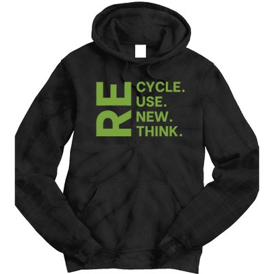 Recycle Reuse Renew Rethink Crisis Environmental Activism Tie Dye Hoodie