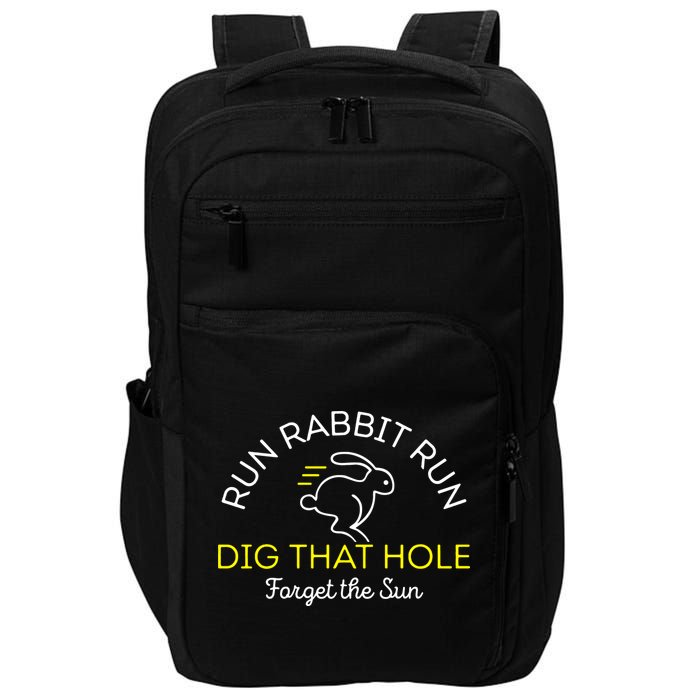 Run Rabbit Run Dig That Hole Impact Tech Backpack