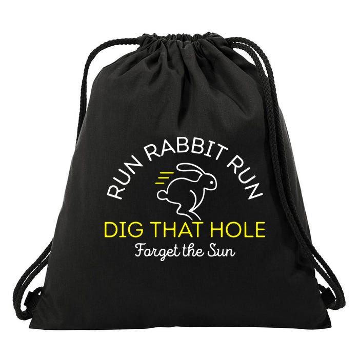 Run Rabbit Run Dig That Hole Drawstring Bag