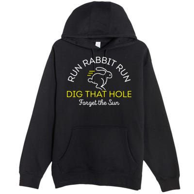 Run Rabbit Run Dig That Hole Premium Pullover Hoodie