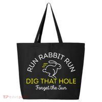 Run Rabbit Run Dig That Hole 25L Jumbo Tote