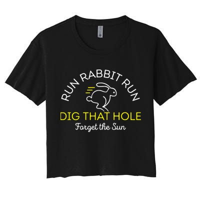 Run Rabbit Run Dig That Hole Crop Top