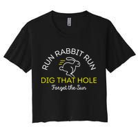 Run Rabbit Run Dig That Hole Crop Top