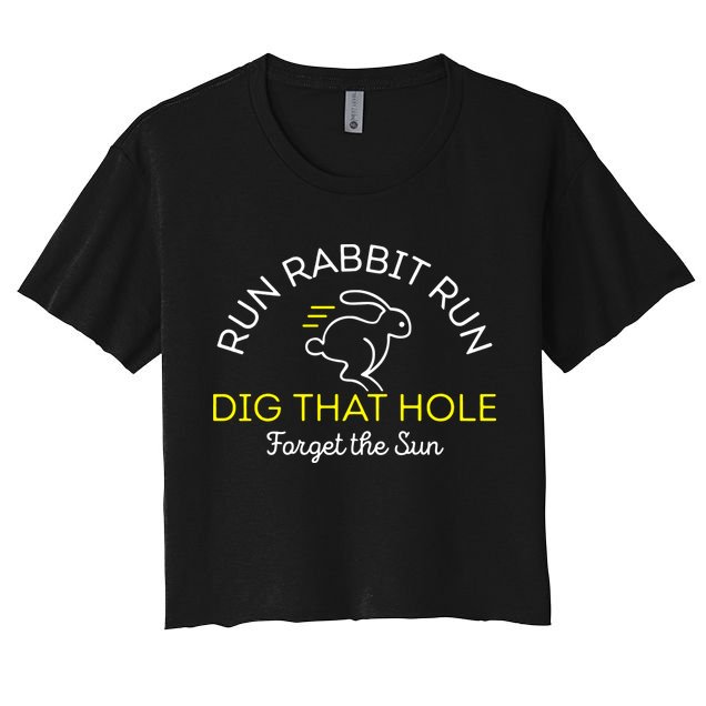 Run Rabbit Run Dig That Hole Crop Top