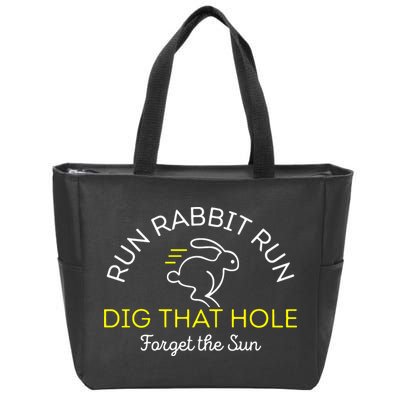 Run Rabbit Run Dig That Hole Zip Tote Bag