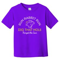 Run Rabbit Run Dig That Hole Toddler T-Shirt