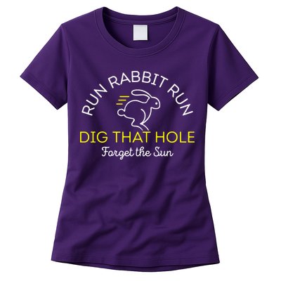 Run Rabbit Run Dig That Hole Womens T-Shirt