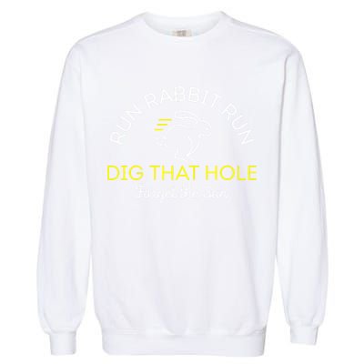 Run Rabbit Run Dig That Hole Garment-Dyed Sweatshirt