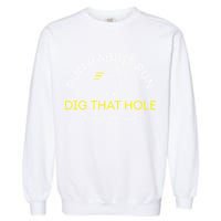 Run Rabbit Run Dig That Hole Garment-Dyed Sweatshirt