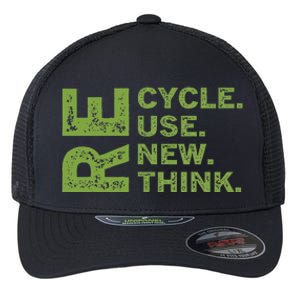 Recycle Reuse Renew Rethink Earth Day Environmental Activism Funny Flexfit Unipanel Trucker Cap