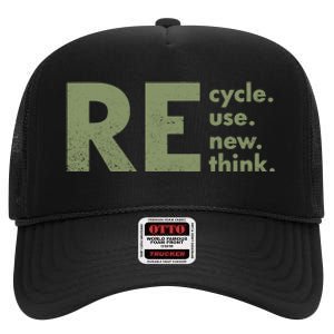 Recycle Reuse Renew Rethink Crisis Environmental Activism High Crown Mesh Back Trucker Hat