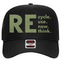 Recycle Reuse Renew Rethink Crisis Environmental Activism High Crown Mesh Back Trucker Hat