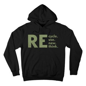 Recycle Reuse Renew Rethink Crisis Environmental Activism Hoodie