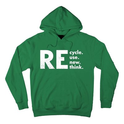 Recycle Reuse Renew Rethink Crisis Environmental Activism Hoodie