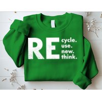 Recycle Reuse Renew Rethink Crisis Environmental Activism Sweatshirt