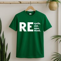 Recycle Reuse Renew Rethink Crisis Environmental Activism T-Shirt