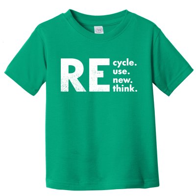Recycle Reuse Renew Rethink Crisis Environmental Activism Toddler T-Shirt