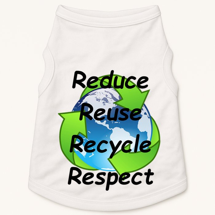 Reduce Reuse Recycle And Respect Earth Day Doggie Tank