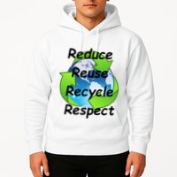 Reduce Reuse Recycle And Respect Earth Day Hoodie