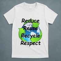 Reduce Reuse Recycle And Respect Earth Day T-Shirt