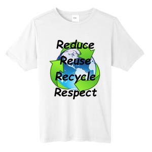 Reduce Reuse Recycle And Respect Earth Day Tall Fusion ChromaSoft Performance T-Shirt