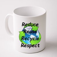 Reduce Reuse Recycle And Respect Earth Day Mug