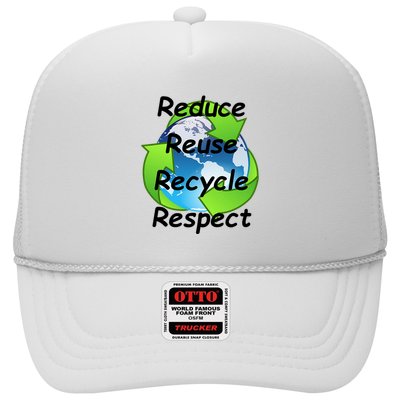 Reduce Reuse Recycle And Respect Earth Day Trucker Hat