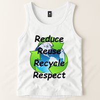 Reduce Reuse Recycle And Respect Earth Day Tank Top
