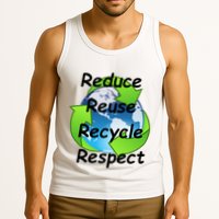 Reduce Reuse Recycle And Respect Earth Day Tank Top