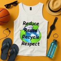 Reduce Reuse Recycle And Respect Earth Day Tank Top