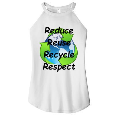 Reduce Reuse Recycle And Respect Earth Day Women's Perfect Tri Rocker Tank