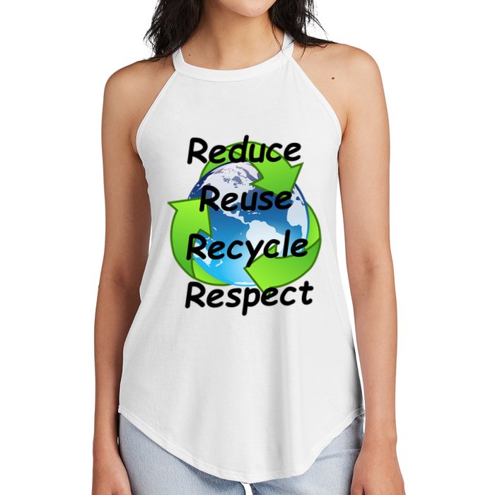 Reduce Reuse Recycle And Respect Earth Day Women's Perfect Tri Rocker Tank