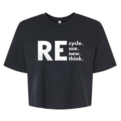 Recycle Reuse Renew Rethink Crisis Environmental Activism Bella+Canvas Jersey Crop Tee