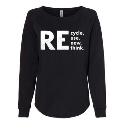 Recycle Reuse Renew Rethink Crisis Environmental Activism Womens California Wash Sweatshirt