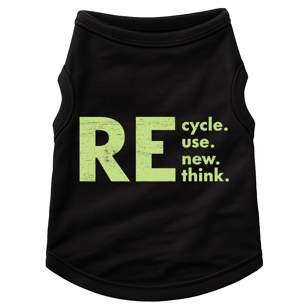 Recycle Reuse Renew Rethink Crisis Activism Doggie Tank
