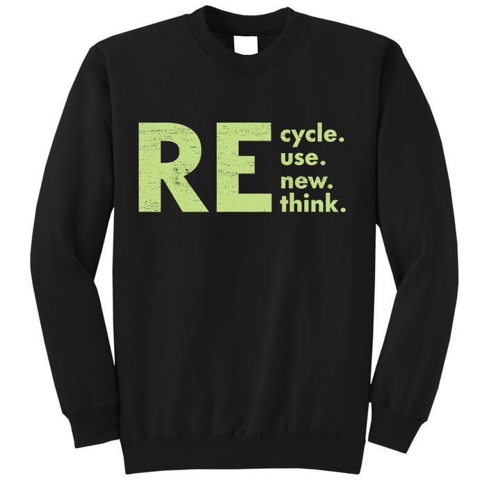 Recycle Reuse Renew Rethink Crisis Activism Sweatshirt