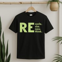 Recycle Reuse Renew Rethink Crisis Activism T-Shirt